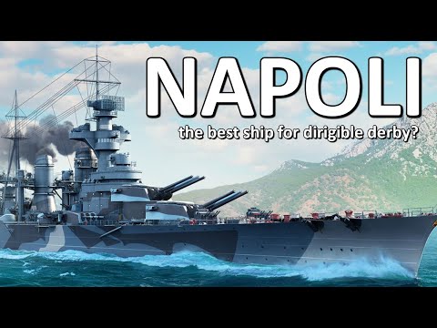 Napoli: Made For Dirigible Derby? - World of Warships