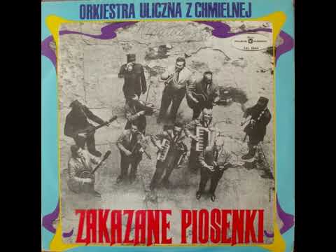 Orkiestra Uliczna z Chmielnej Zakazane piosenki