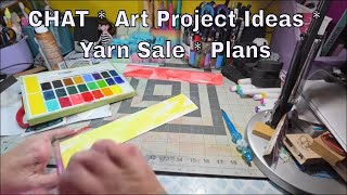 Chat * Projects * Yarn Sale *  Art Journals * Plans 