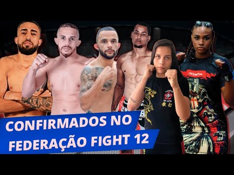 Atletas confirmados para o Federação Fight 12