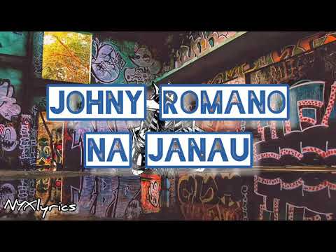 Johny Romano - Na janau (lyrics)