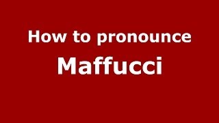 How to pronounce Maffucci
