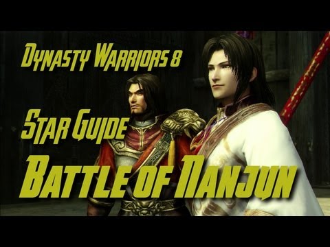Dynasty Warriors 8 (Wu) Battle of Nanjun Star Guide (English)