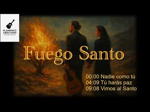 🔥 FUEGO SANTO | Nadie Como Tú 💎