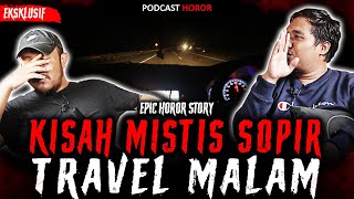 Download lagu NGERI..!! KISAH MISTIS SOPIR TRAVEL MALAM mp3