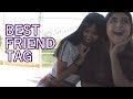 Best Friend Tag W Michelle