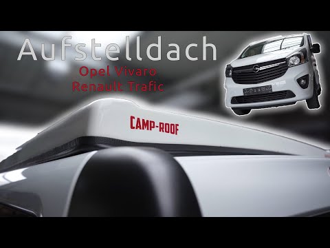 Camp-Roof Aufstelldach Opel Vivaro | Öffnen und Schließen