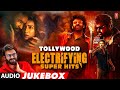 Tollywood S Electrifying Super Hits Audio JukeBox Telugu Blockbuster Songs Non Stop Telugu Hits