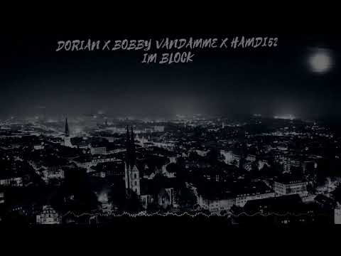 DORIAN x BOBBY VANDAMME x HAMDI52 - IM BLOCK [Slowed + Reverb] | SLOWVERB
