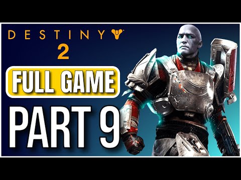 DESTINY 2 | Gameplay Walkthrough PART 9 | [HD] [PC] | FULL GAME | NO COMMENTARY | 2019