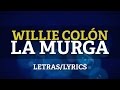 Willie Colon & Hector Lavoe - La Murga (Lyrics/Letras)