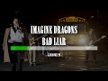 Imagine Dragons - Bad Liar - Karaoke (26) [Original Instrumental]