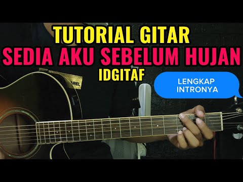 (Guitar Tutorial) Sesiap Aku Sebelum Hujan – IDGITAF | Complete Intro Excerpt | Beginners can do ...