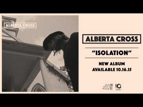 Isolation - Alberta Cross