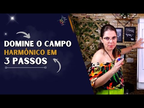 3 passos para entender o campo harmônico de vez