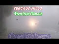 Yercaud Hills Unexpected Climate June 2021 CamRviews