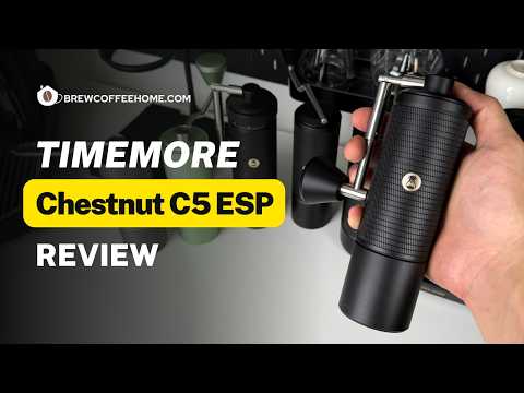 Timemore Chestnut C5/C5ESP Manual Coffee Grinder Review - Pour Over & Espresso Test, C5 Vs C3