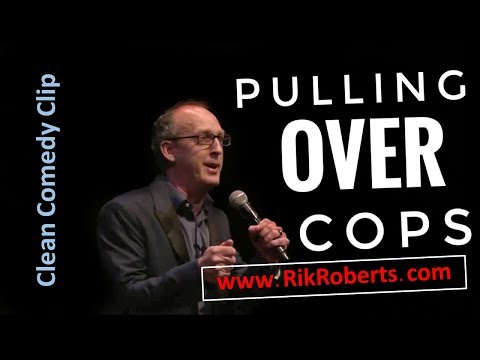 Rik Roberts - Pulling Over Cops - Clean Comedy Clip
