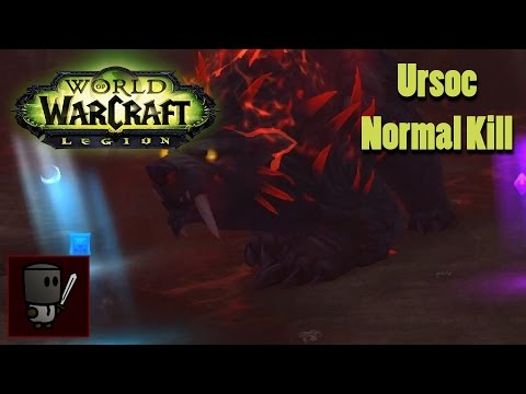Ursoc Kill (Normal Difficulty) - Emerald Nightmare Raid - World of Warcraft Legion