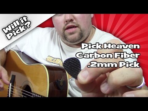 Will it Pick? Pick Heaven Carbon Fiber .2mm Pick