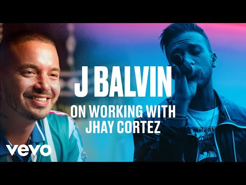 J Balvin, Jhay Cortez - J Balvin on Working with Jhay Cortez