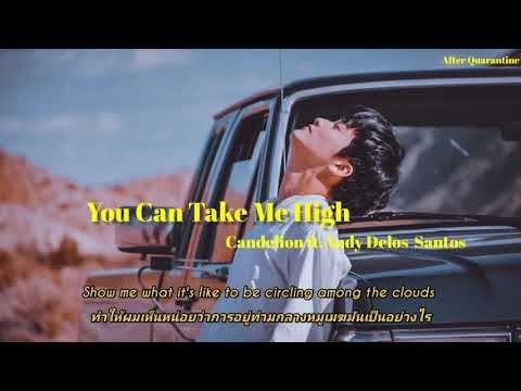 [Thaisub] You Can Take Me High - Candelion ft.Andy Delos Santos
