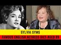 Famous english actress Sylvia Syms dies aged 89