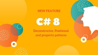 C# 8 Positional and Property Pattern
