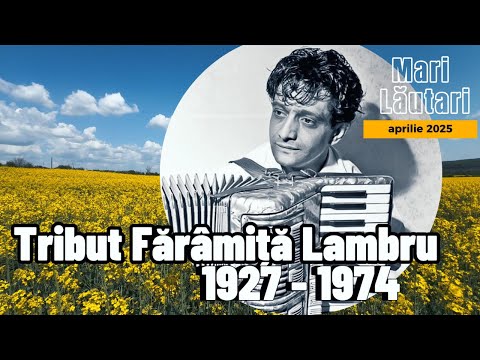 Tribut Fărâmiță Lambru : FOAIE VERDE iarbă deasă și Șapte văi și-o vale adâncă. #entertainment