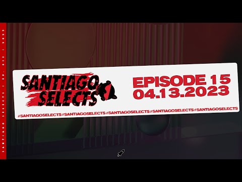 Santiago Selects with @SerenSantiago - Episode 15 (April 13, 2023) [2 Hour Progressive House Mix]