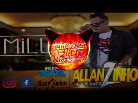 🎶 (Arrocha) Allanzinho • Milu