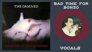 The Damned - Bad Time for Bonzo (Vocals)