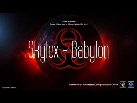✯ Skylex - Babylon (Master vers. by: Space Intruder) edit.2k20