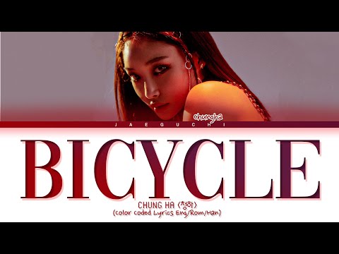 CHUNGHA - Bicycle lyrics (청하 Bicycle 가사) (Color Coded Lyrics)