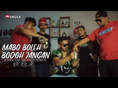 MABO BOLEH BODOH JANGAN - BY EMOLA (OFFICIAL MUSIC VIDEO)