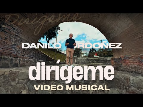 Danilo Ordoñez - DIRÍGEME