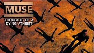 Download lagu Muse - Thoughts Of A Dying Athiest mp3 Download lagu Muse - Thoughts Of A Dying Athiest mp3