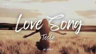 Tesla - Love Song (Lyrics)