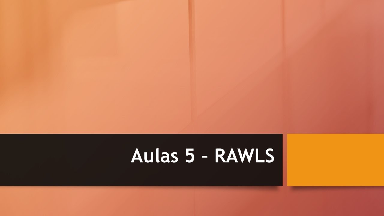 FLP0469 - Aula 5 - Rawls - A ideia de razão pública