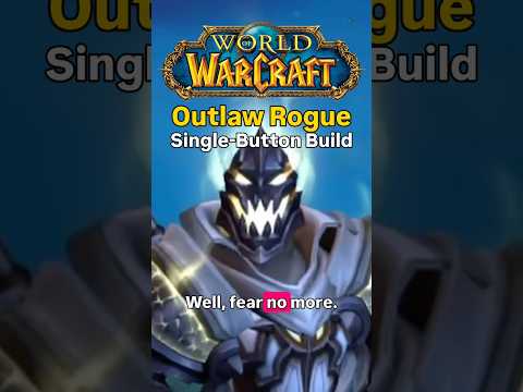 Outlaw Rogue Single-Button DPS Build | One-Button Assistant Guide in WoW Patch 11.2