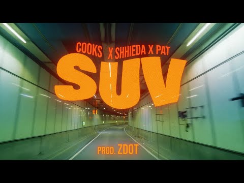 Cooks x Shhieda ft. Pat - SUV (prod. ZDOT)
