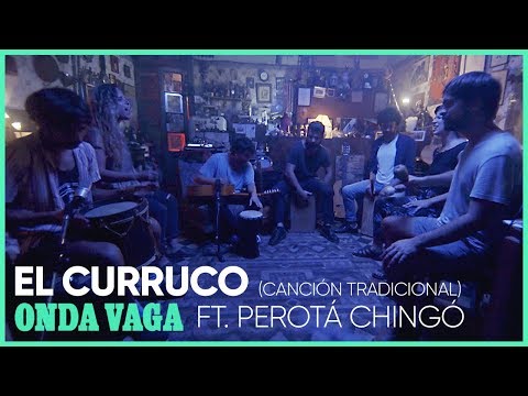 Onda Vaga Feat. Perotá Chingó - El Curruco | Video Oficial
