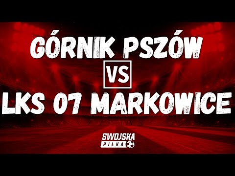 B KLASA: Górnik Pszów 🆚️ LKS 07 Markowice (skrót meczu)