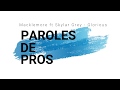 Macklemore ft Skylar Grey - Glorious | Paroles Macklemore ft Skylar Grey - Glorious | Paroles