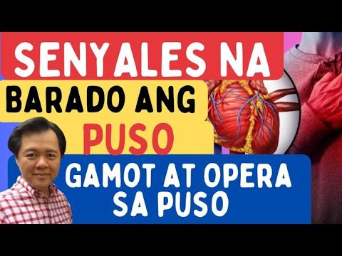 Senyales na Barado ang Puso. Gamot at Opera sa Puso.- By Doc Willie Ong (Internist and Cardiologist)
