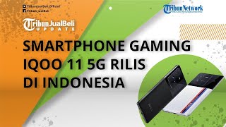 Smartphone Gaming iQoo 11 5G Rilis di Indonesia 8 Desember 2022