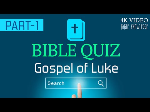 GOSPEL OF LUKE QUESTION AND ANSWER PART