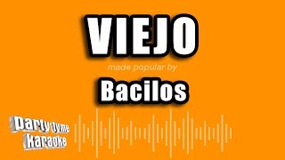 Bacilos - Viejo (Versión Karaoke)