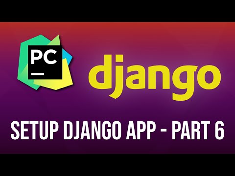 Django Tutorial Series : Exploring Project Structure & Creating Django App - Part 6