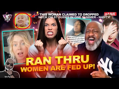 Why RAN THRU Women Are Fed Up With Men & Trying To Pivot Back To Courting & Abstinence | 67 BBQ's?